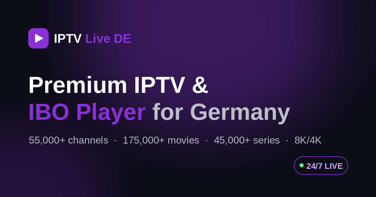 IPTV Live DE - Premium IPTV and IBO Player for Germany